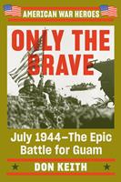   Only the Brave