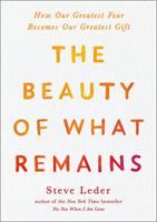 The Beauty of What Remains