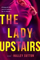   The Lady Upstairs
