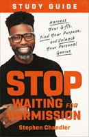   Stop Waiting for Permission Study Guide