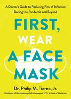   First, Wear a Face Mask