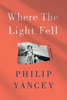   Where the Light Fell