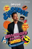   Did Everyone Have an Imaginary Friend (or Just Me)?