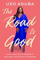  The Road Is Good