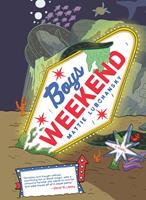   Boys Weekend