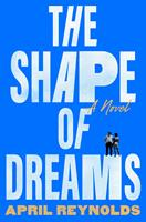   The Shape of Dreams