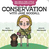   Big Ideas for Little Environmentalists: Conservation with Jane Goodall