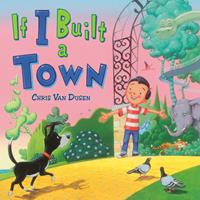   If I Built a Town