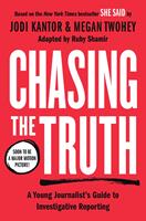 Chasing the Truth: A Young Journalist's Guide to Investigative Reporting