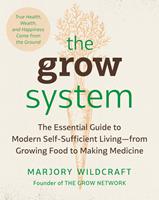   The Grow System