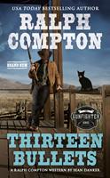   Ralph Compton Thirteen Bullets