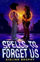  Spells to Forget Us