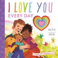   I Love You Every Day