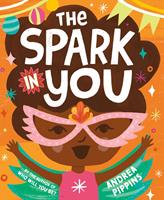   The Spark in You