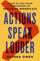   Actions Speak Louder