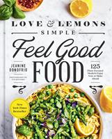   Love and Lemons Simple Feel Good Food