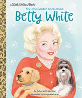   My Little Golden Book About Betty White