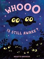   Whooo Is Still Awake?