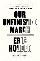   Our Unfinished March