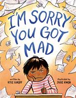   I'm Sorry You Got Mad