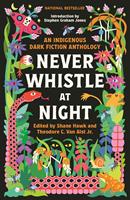   Never Whistle at Night