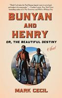   Bunyan and Henry; Or, the Beautiful Destiny