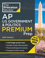   Princeton Review AP U.S. Government & Politics Premium Prep, 24th Edition