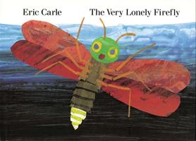   The Very Lonely Firefly