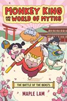   Monkey King and the World of Myths: The Battle of the Beasts
