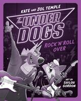   The Underdogs Rock 'n'Roll Over