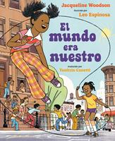   El mundo era nuestro