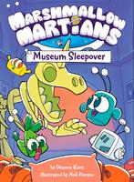   Marshmallow Martians: Museum Sleepover