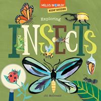   Hello, World! Kids'Guides: Exploring Insects