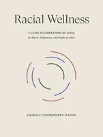   Racial Wellness