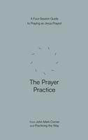   The Prayer Practice