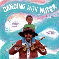   Dancing with Water