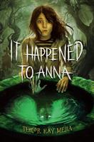   It Happened to Anna
