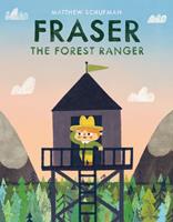   Fraser the Forest Ranger