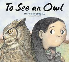   To See an Owl