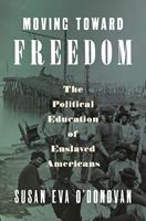   Moving Toward Freedom