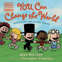   You Can Change the World