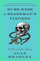   Numb Were the Beadsman's Fingers
