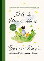   Into the Uncut Grass