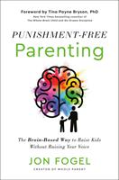   Punishment-Free Parenting