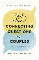   365 Connecting Questions for Couples (Revised and Updated)