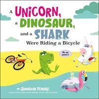   A Unicorn, a Dinosaur, and a Shark Were Riding a Bicycle
