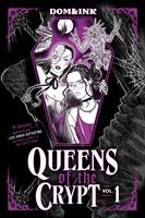   Queens of the Crypt, Vol 1: A Graphic Novel