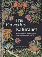  The Everyday Naturalist