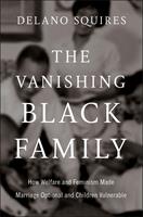   The Vanishing Black Family