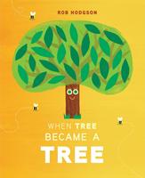   When Tree Became a Tree